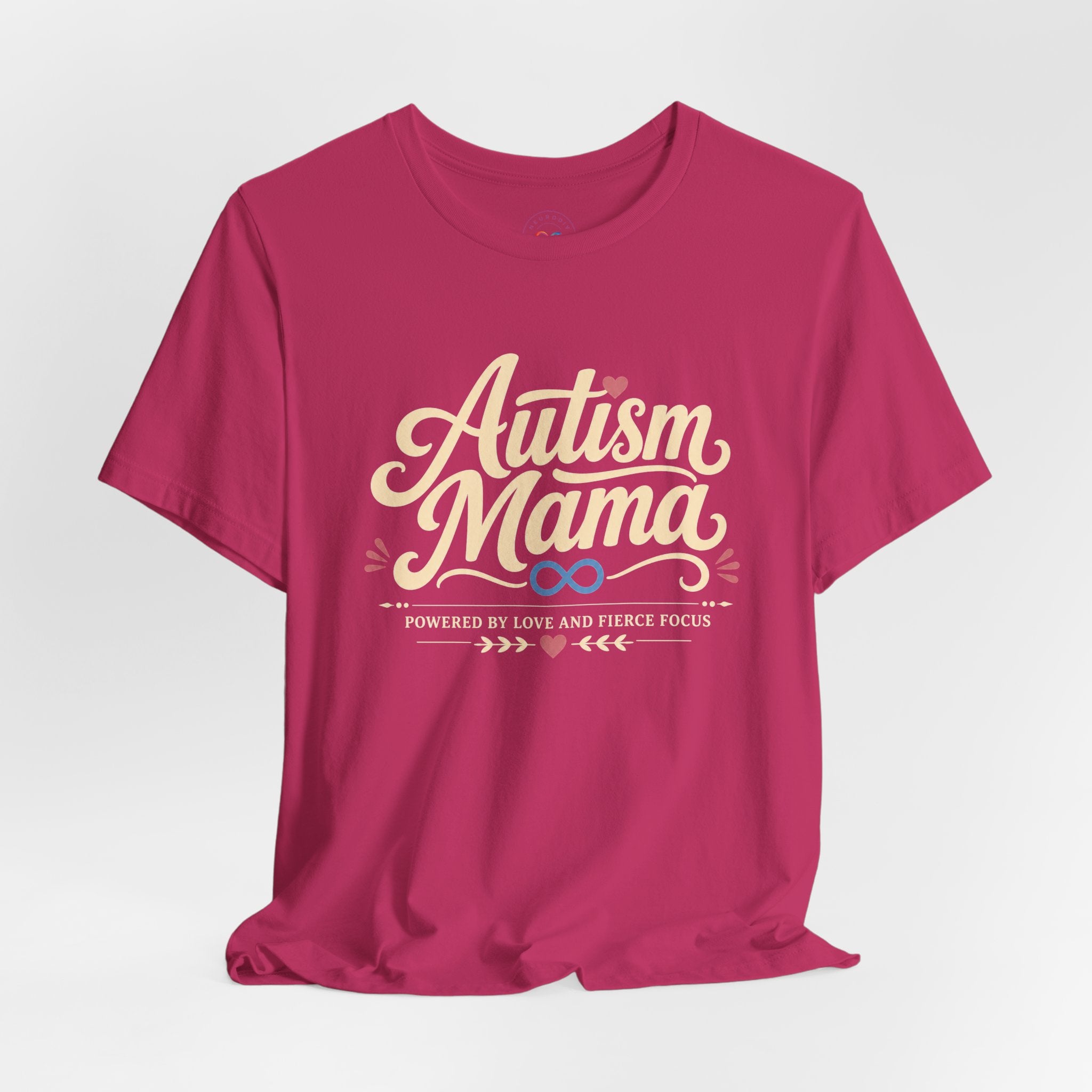 Autism Mama Powered by Love and Fierce Focus | T-Shirt