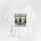 Off To Find Dopamine | T-Shirt