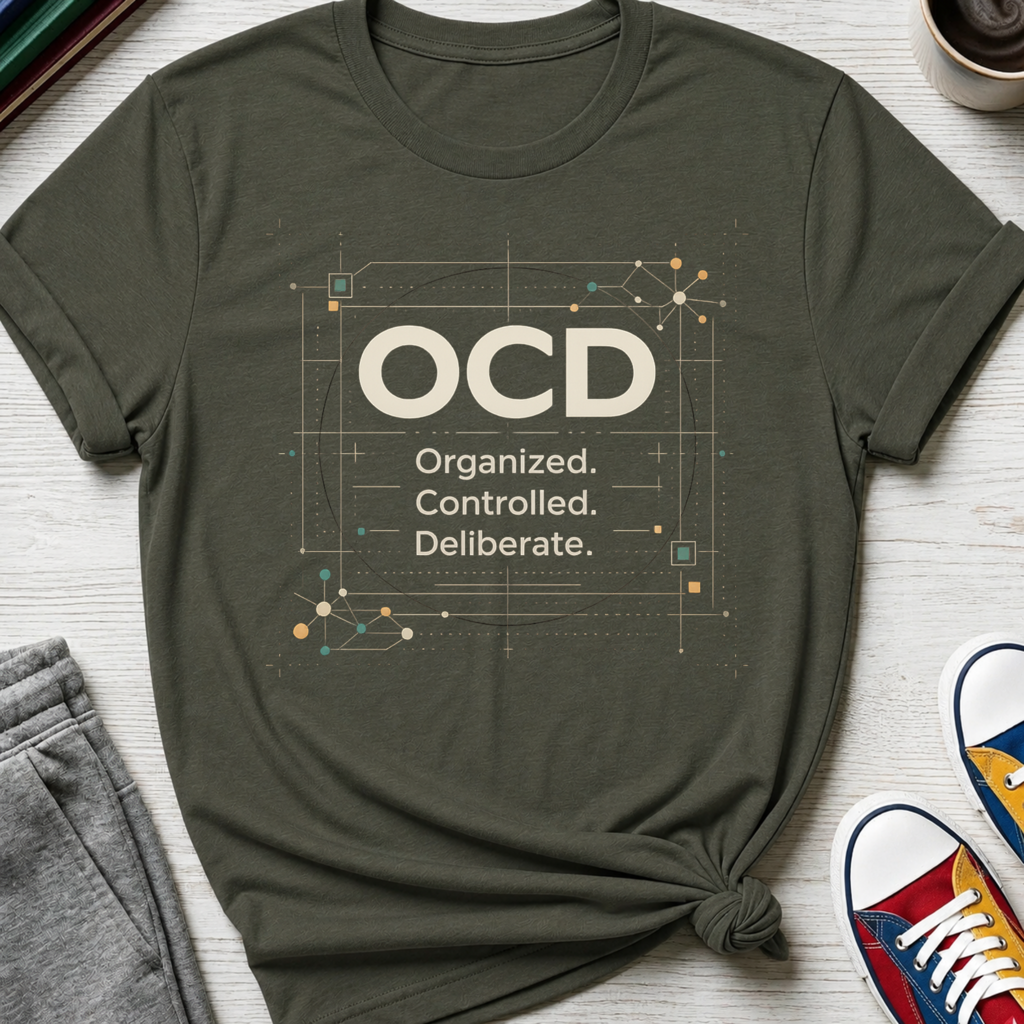 OCD Organized Controlled Deliberate | T-Shirt