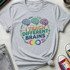 I Teach Different Brains | T-Shirt