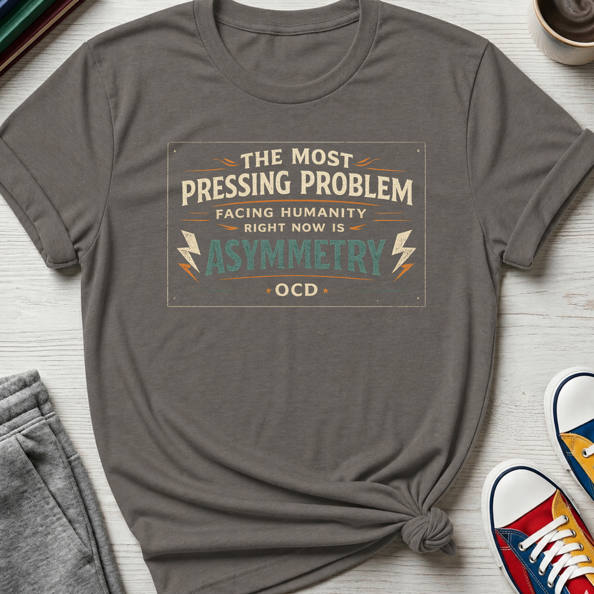 OCD Pressing Problem Asymmetry | T-Shirt
