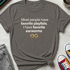 Playlists vs Earworms | T-Shirt