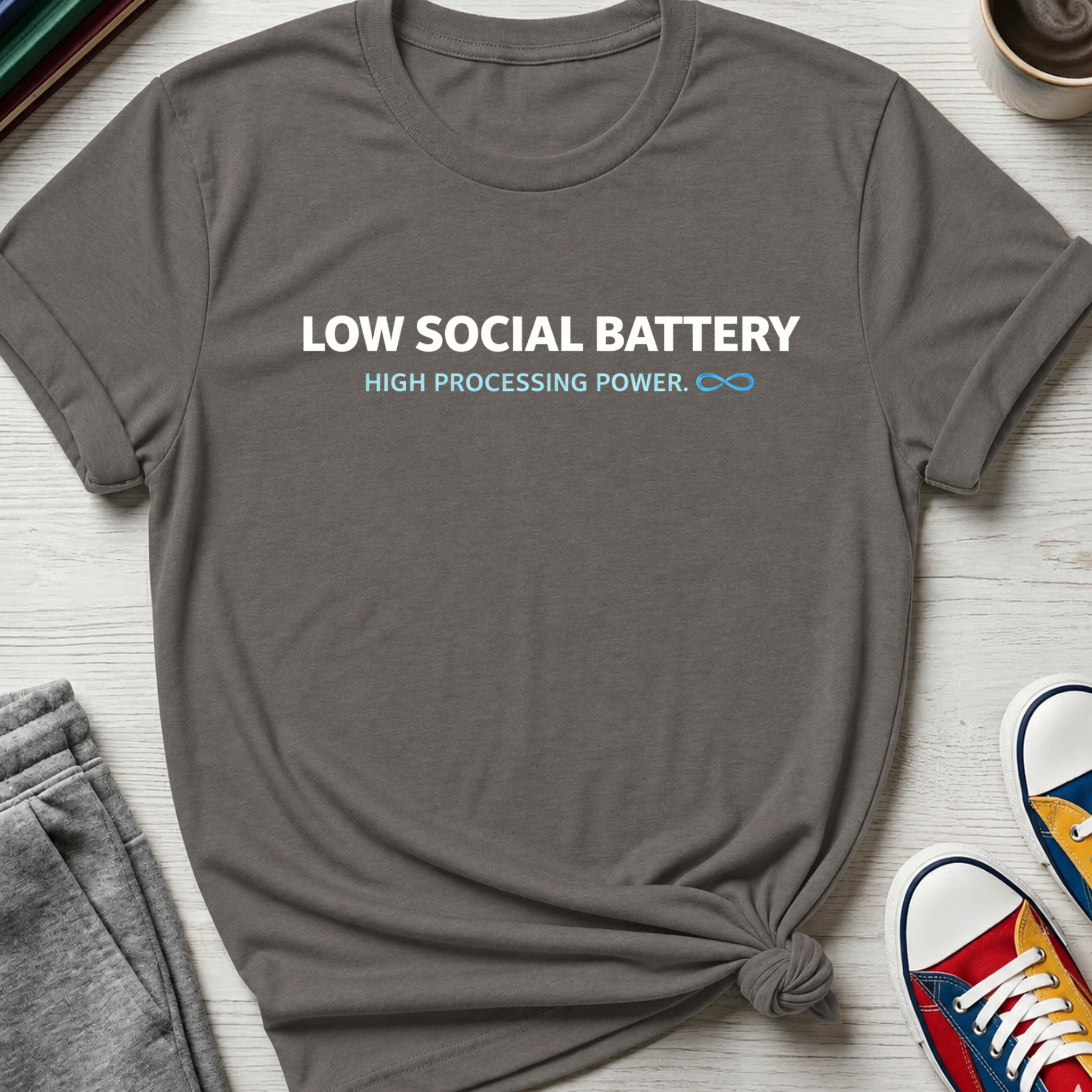 Autism Low Social Battery | T-Shirt