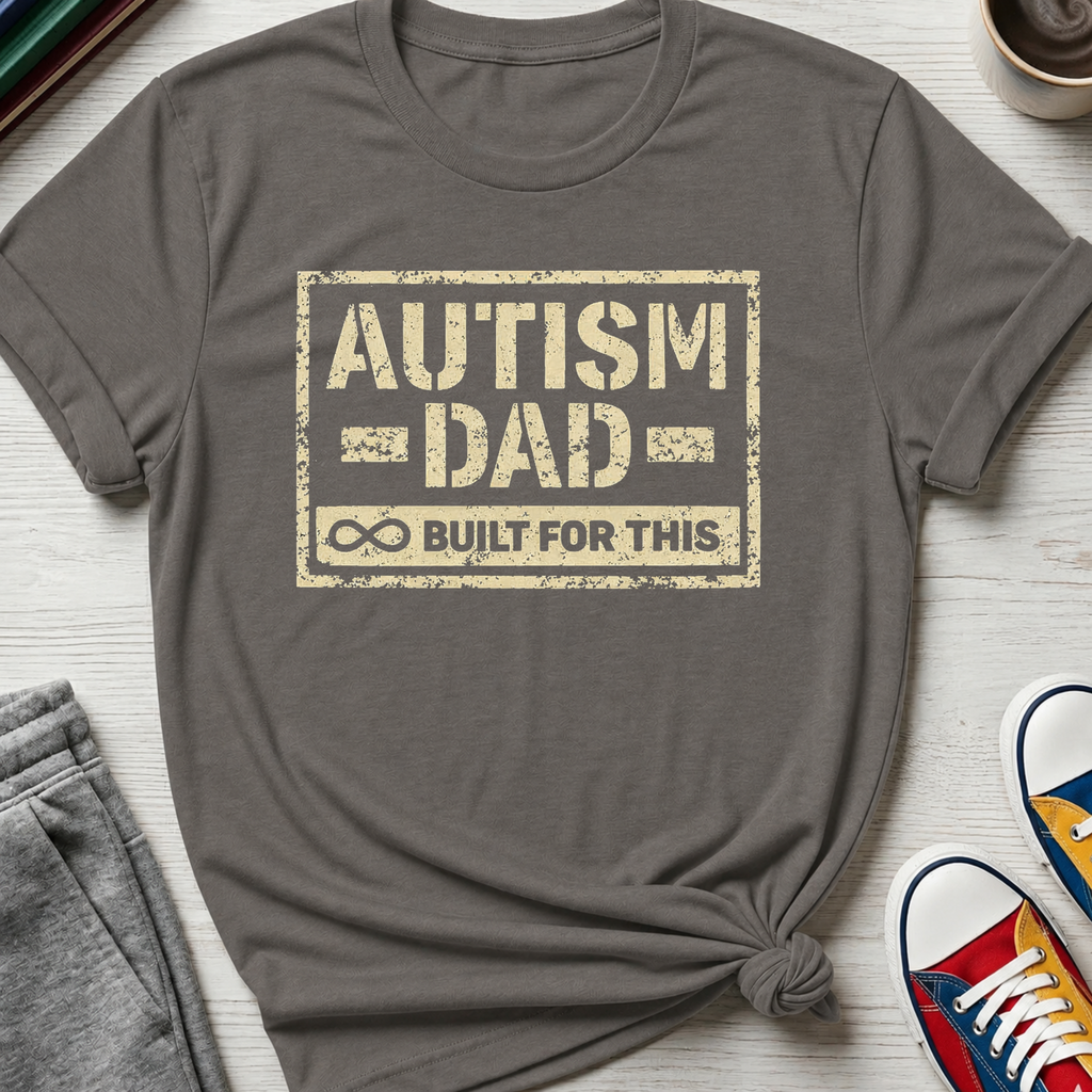 Autism Dad Built for This | T-Shirt