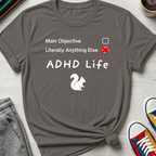 ADHD Life Checklist | T-Shirt