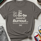 Burnout | T-Shirt