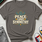 Peace Love and Symmetry | T-Shirt