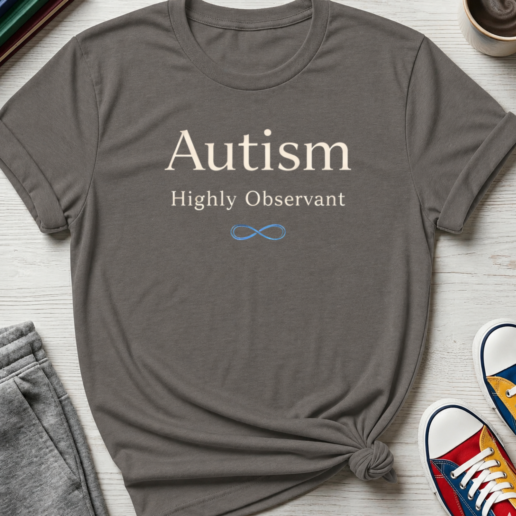 Autism Highly Observant | T-Shirt