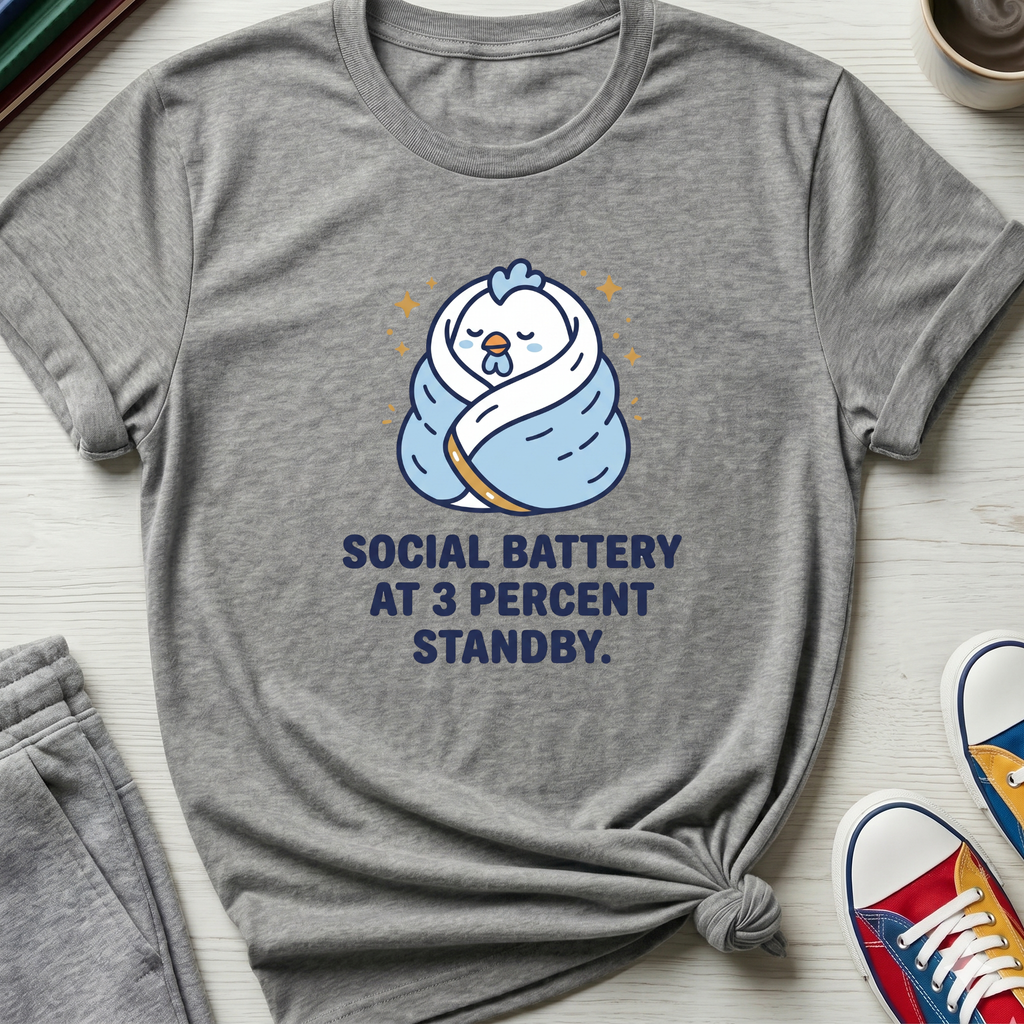Social Battery 3 Percent Chicken | T-Shirt