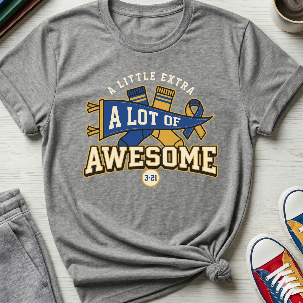 Little Extra Lot of Awesome | T-Shirt
