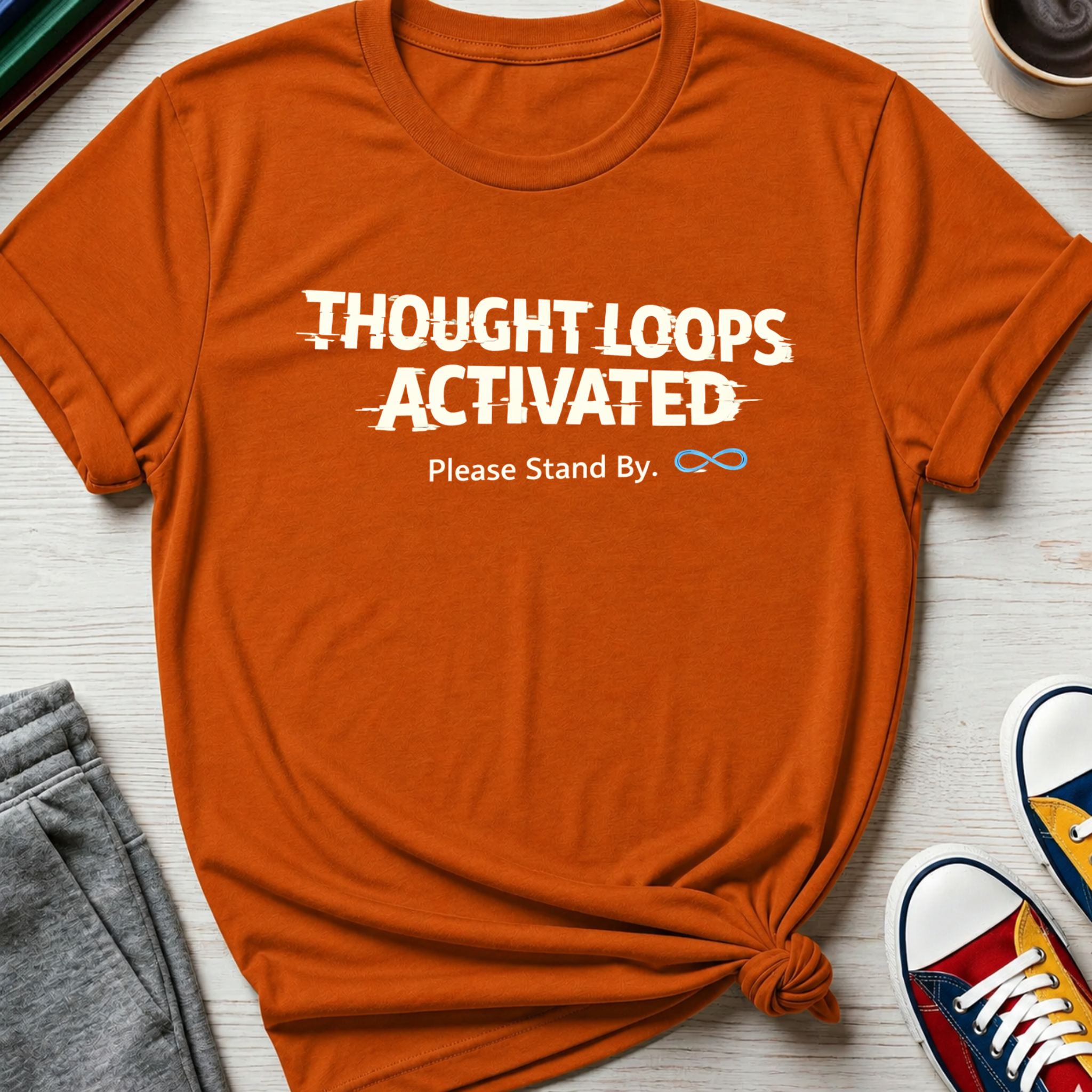 Autism - Thought Loops Activated | T-Shirt