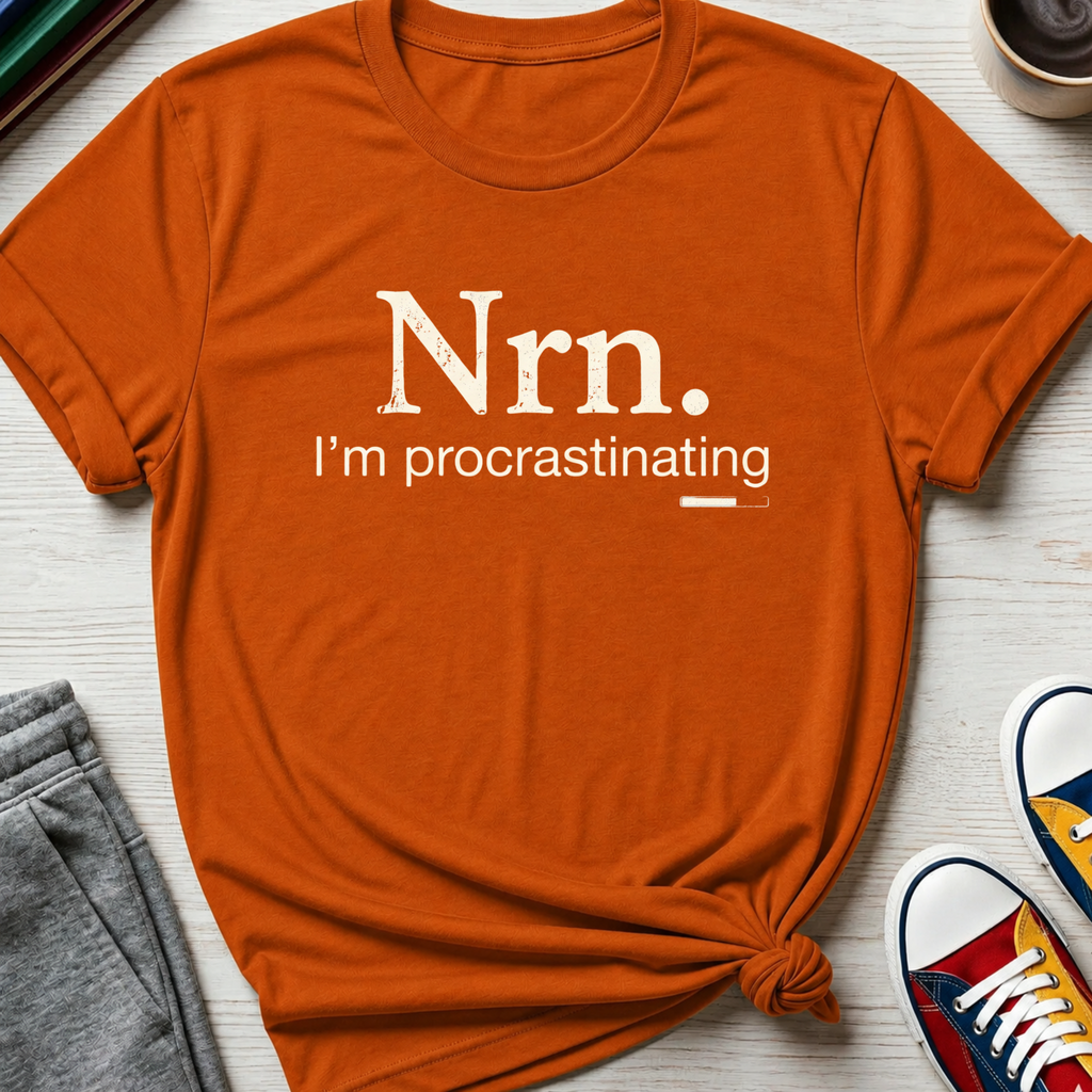 Nrn Procrastinating | T-Shirt