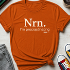 Nrn Procrastinating | T-Shirt