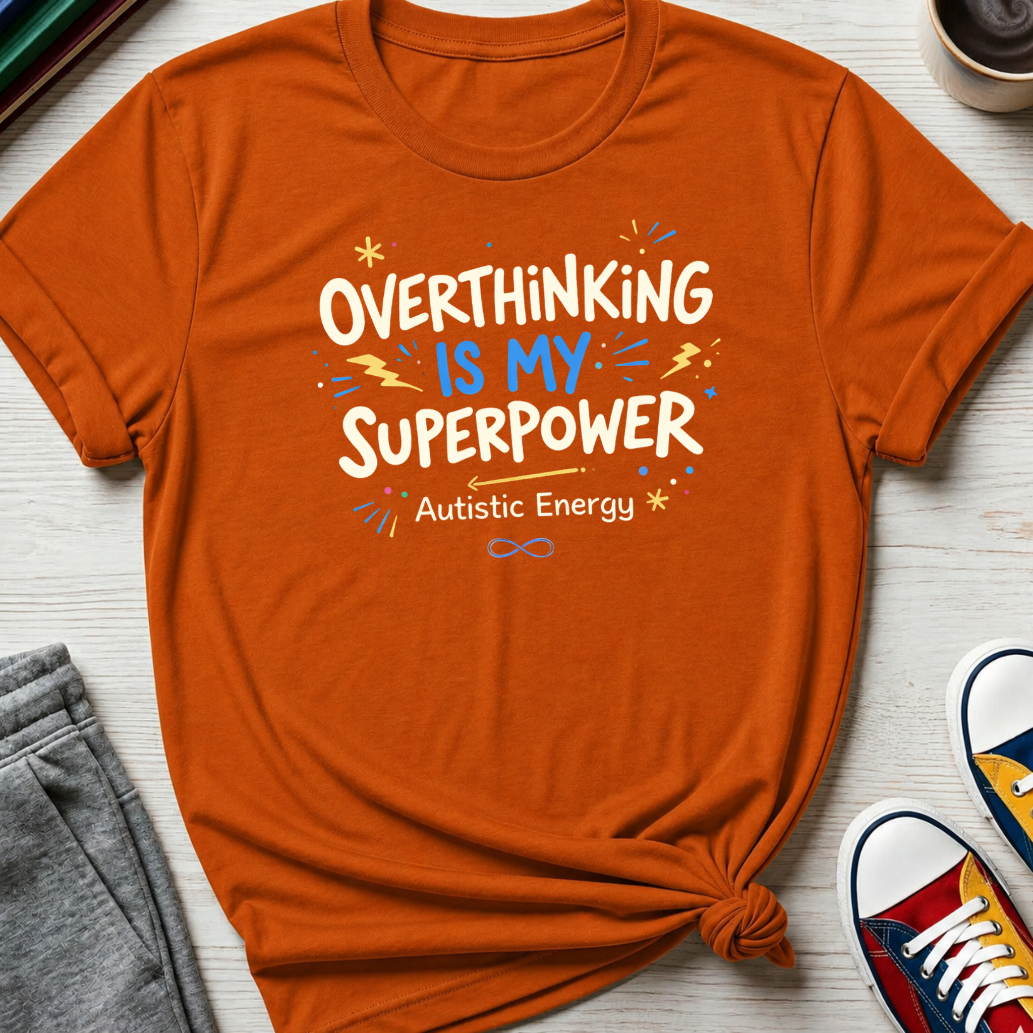 Autism Overthinking is my Superpower | T-Shirt