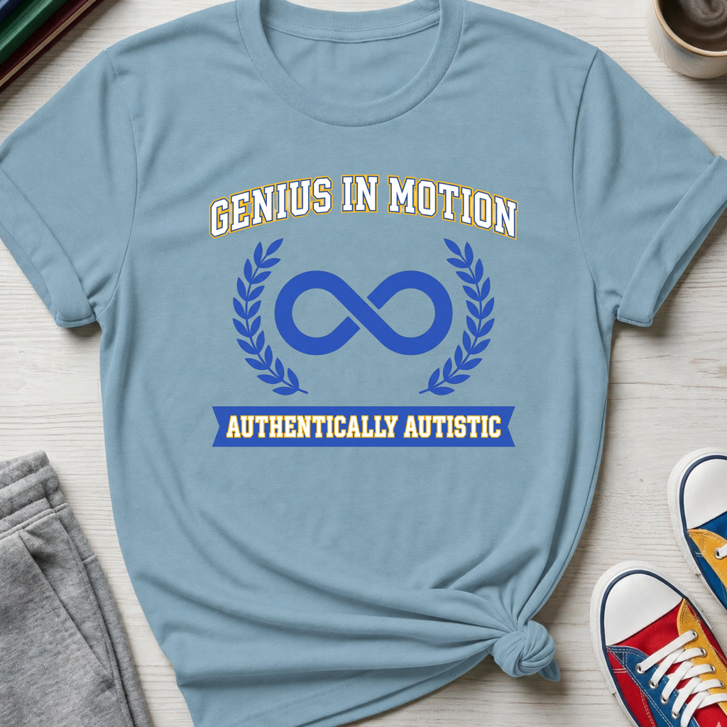 Autism Genius in Motion | T-Shirt