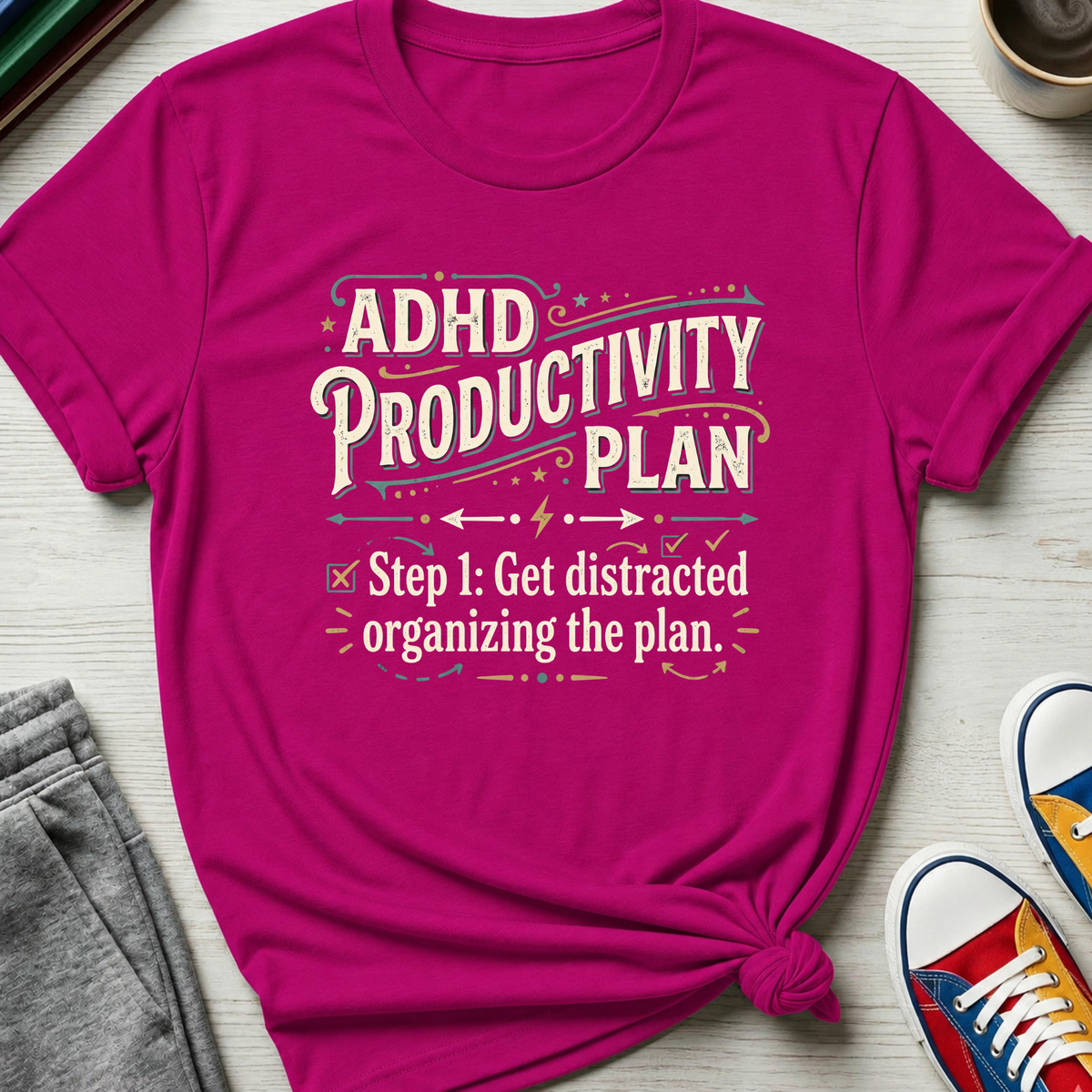 ADHD Productivity Plan | T-Shirt