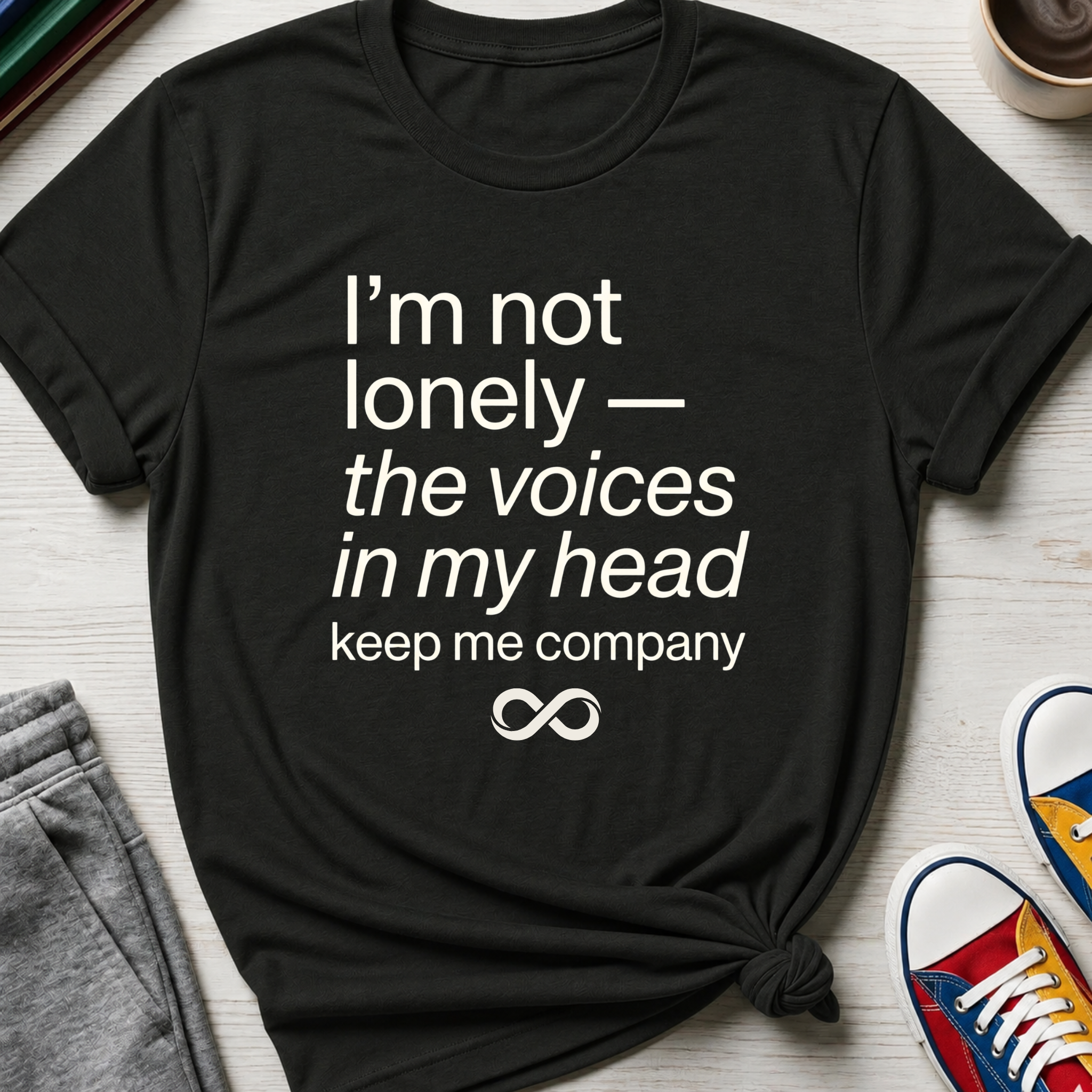 Voices Keep Me Company | T-Shirt