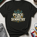 Peace Love and Symmetry | T-Shirt