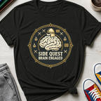 Side Quest Brain Engaged | T-Shirt