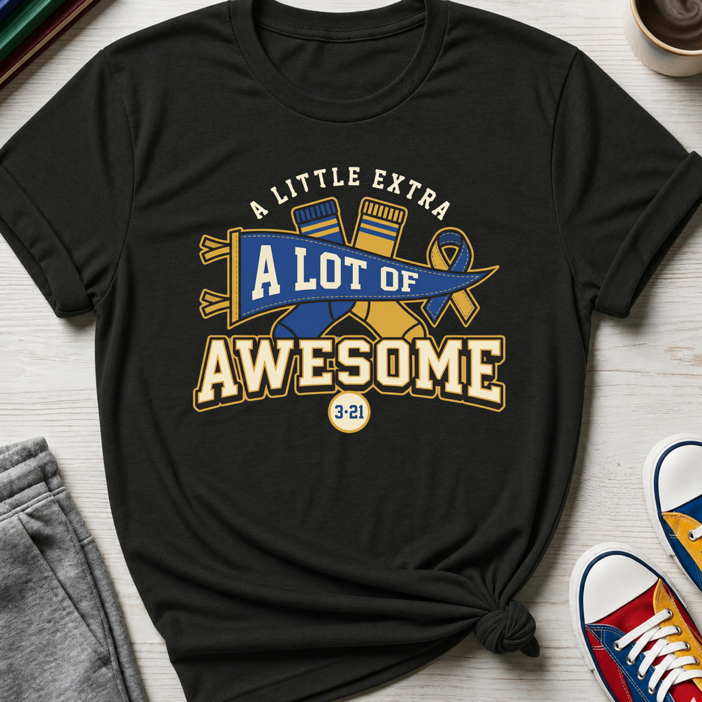 Little Extra Lot of Awesome | T-Shirt