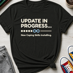 New Coping Skills Installing | T-Shirt