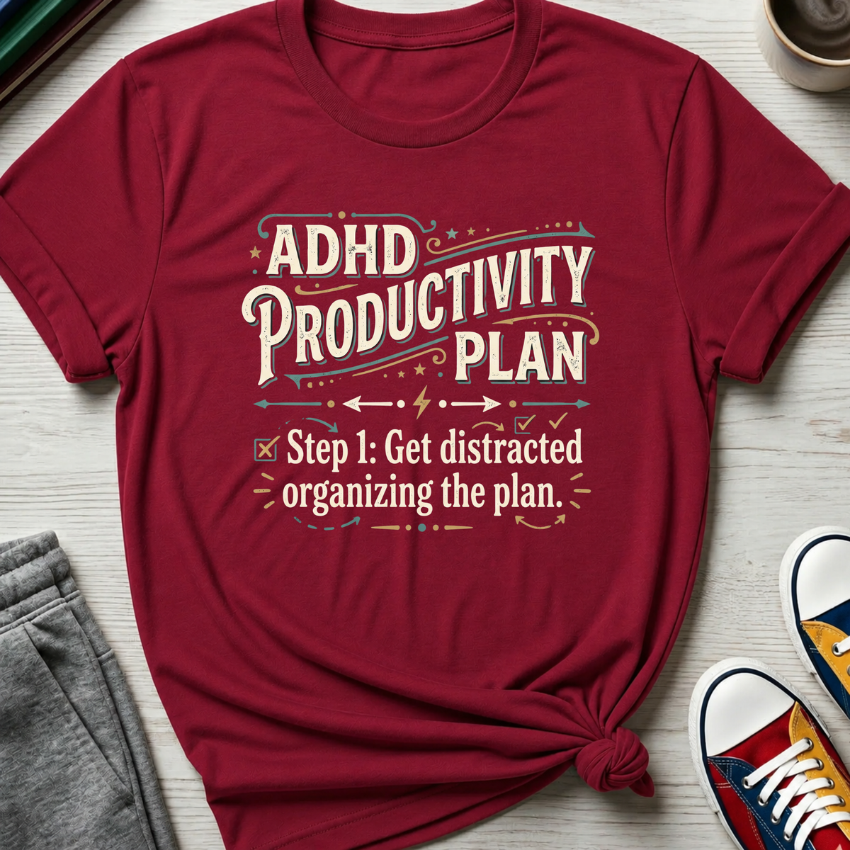 ADHD Productivity Plan | T-Shirt