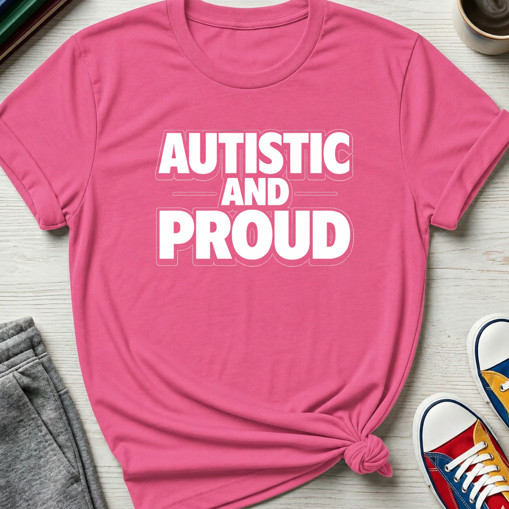 Autistic and Proud | T-Shirt