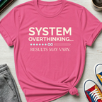 System Overthinking | T-Shirt