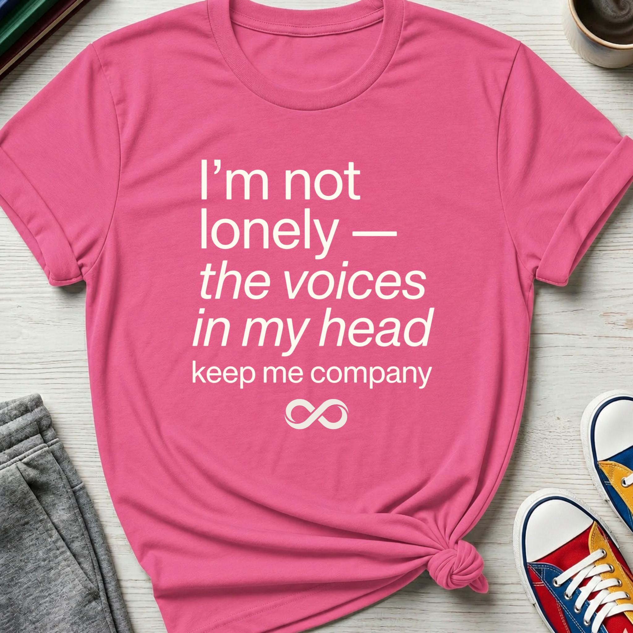 Voices Keep Me Company | T-Shirt