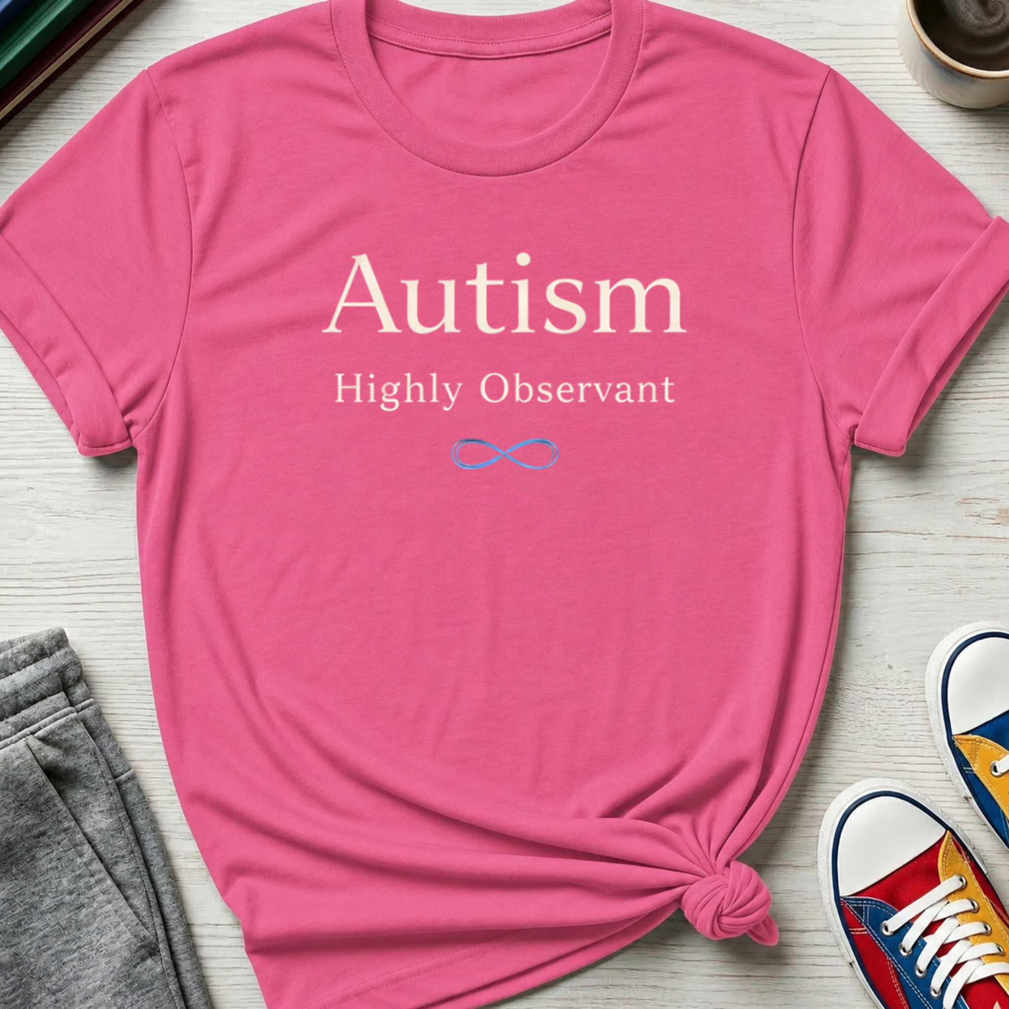 Autism Highly Observant | T-Shirt