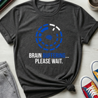 Brain Buffering | T-Shirt