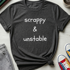 Scrappy & Unstable Text | T-Shirt