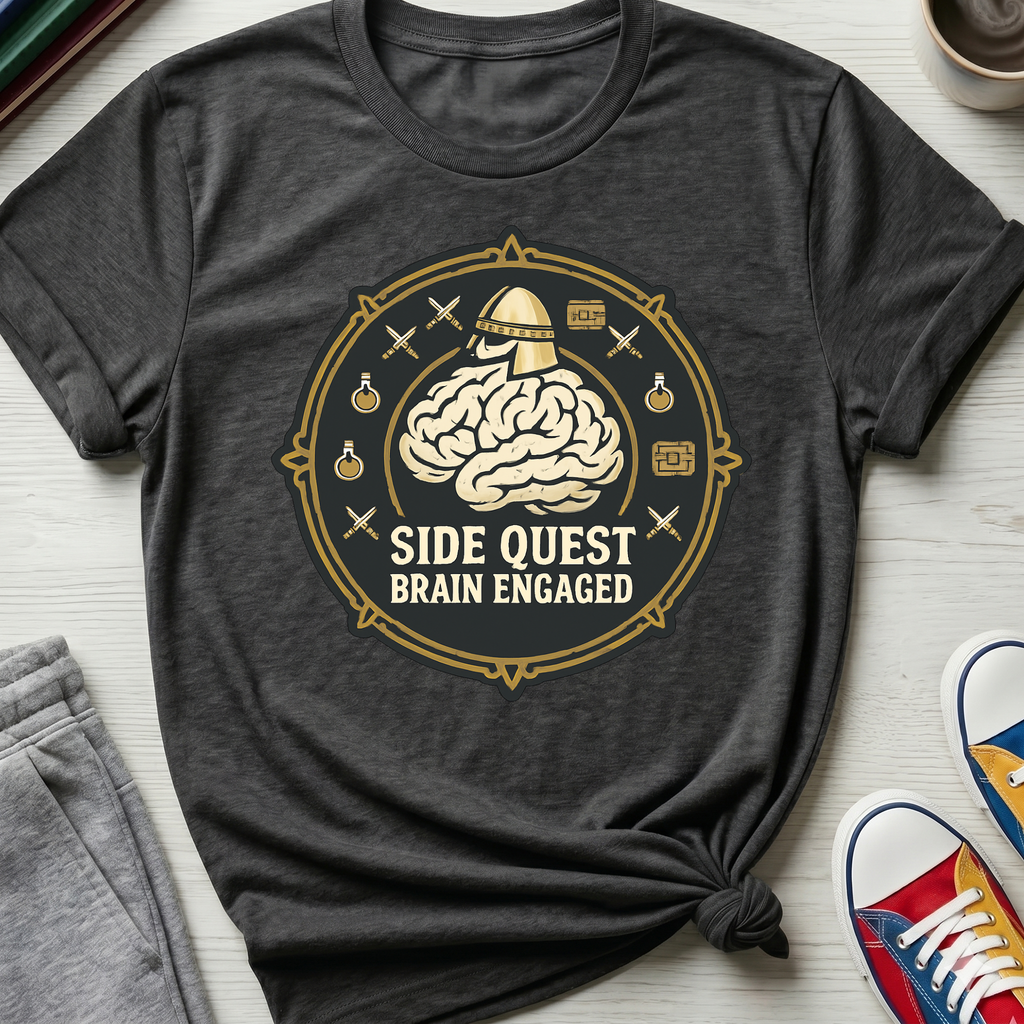 Side Quest Brain Engaged | T-Shirt