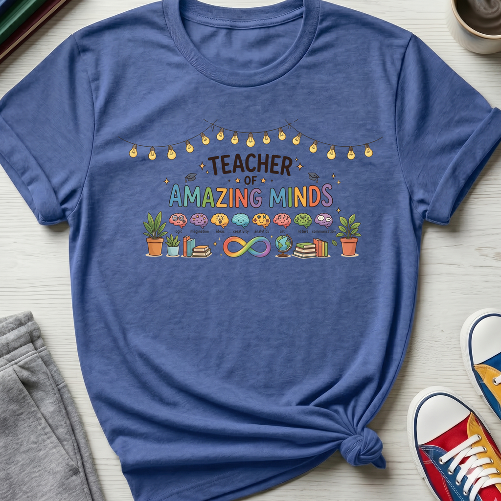 Teacher of Amazing Minds | T-Shirt