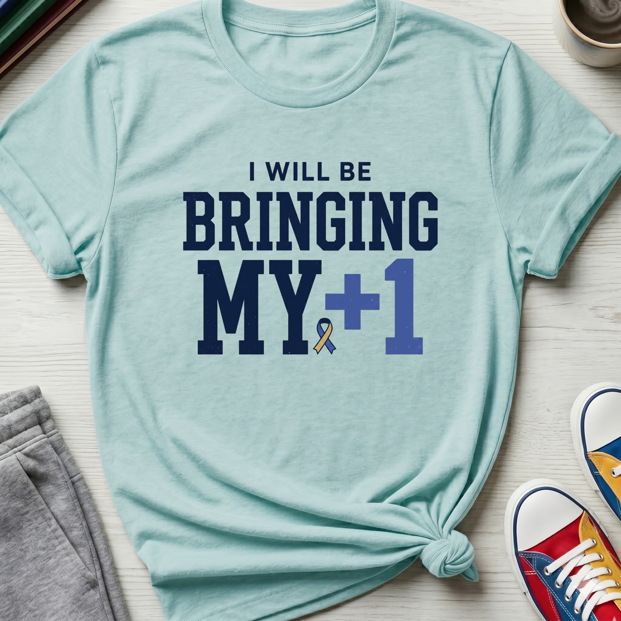 Bringing My +1 | T-Shirt