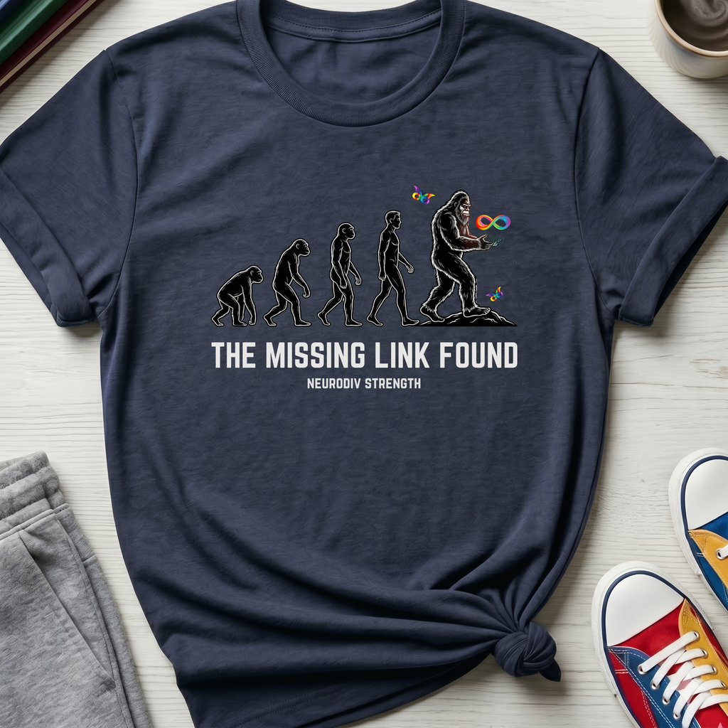 Missing Link Found - Neurodiversity | T-Shirt