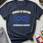 Autism Genius in Motion | T-Shirt