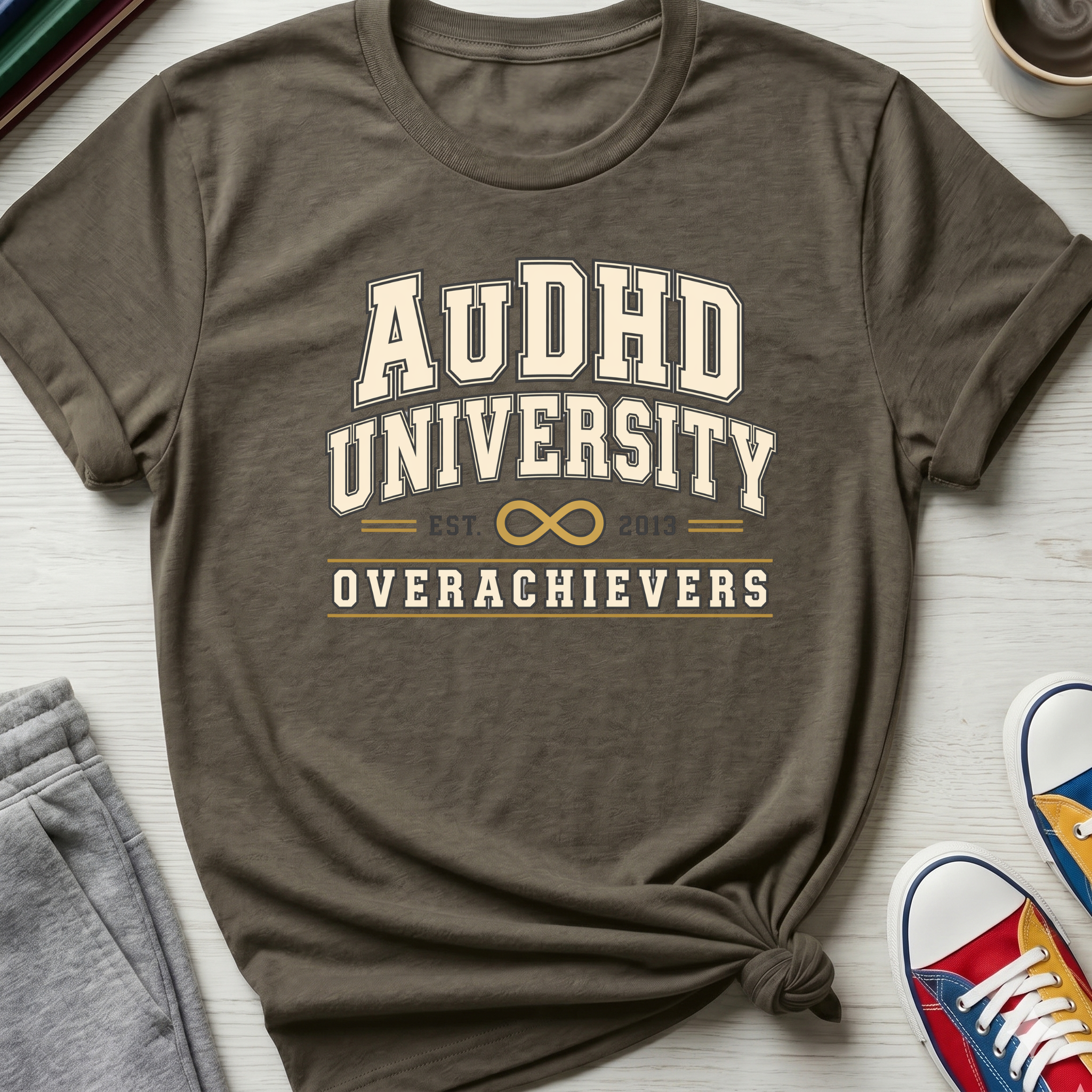 AuDHD University Overachievers | T-Shirt