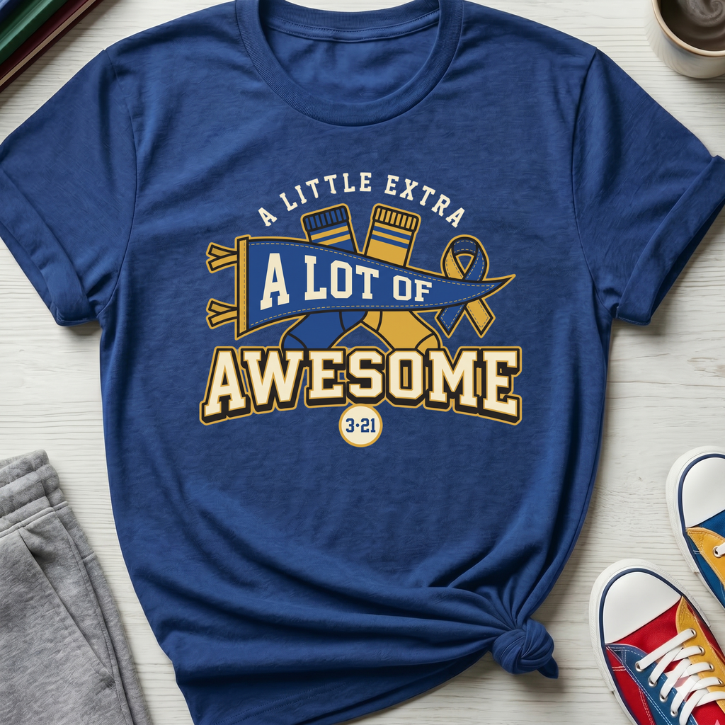 Little Extra Lot of Awesome | T-Shirt