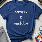 Scrappy & Unstable Text | T-Shirt
