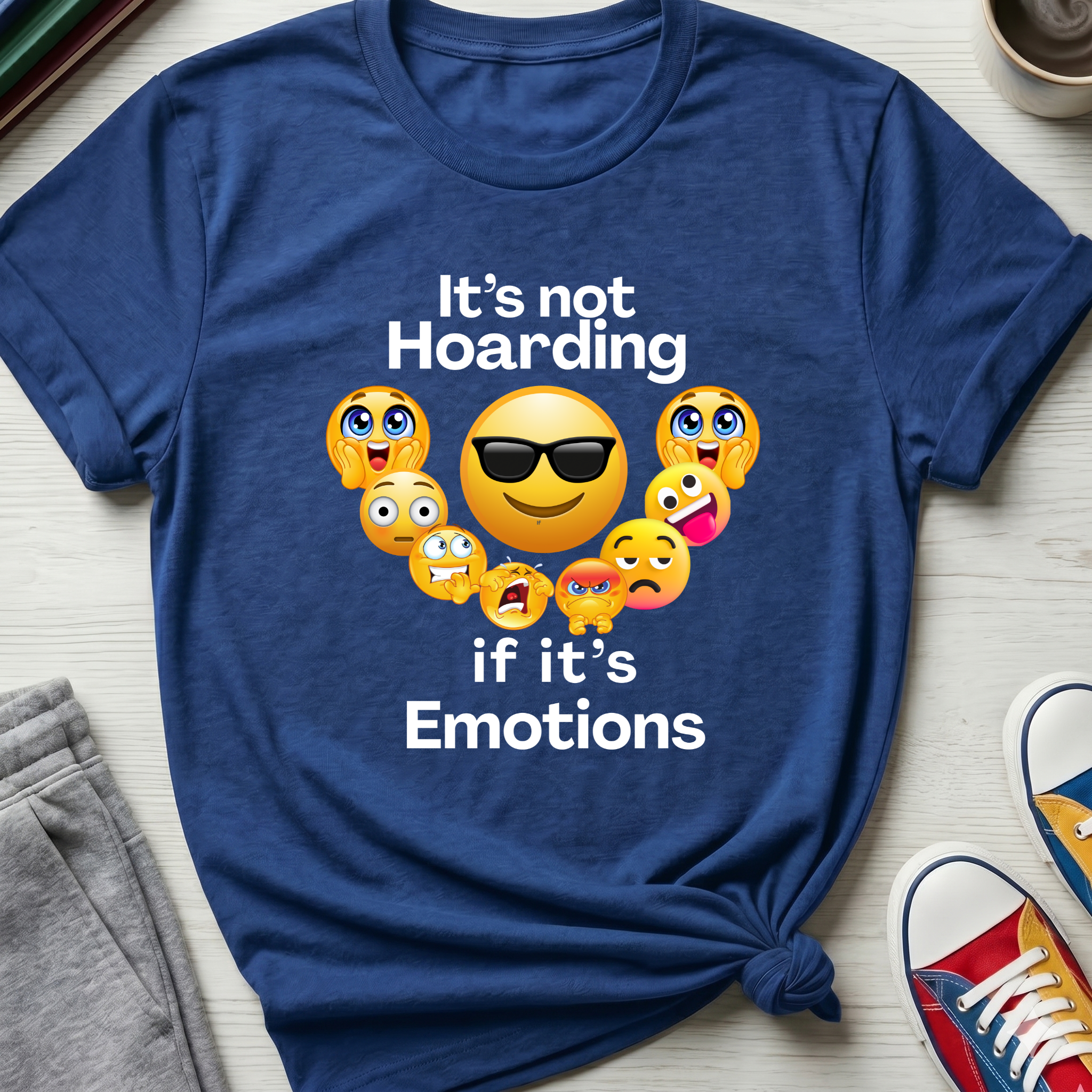 It's not Hoarding if it's Emotions | T-Shirt