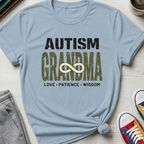 Autism Grandma Wisdom | T-Shirt