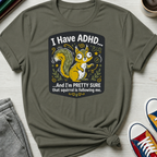 ADHD Stalking Squirrel | T-Shirt