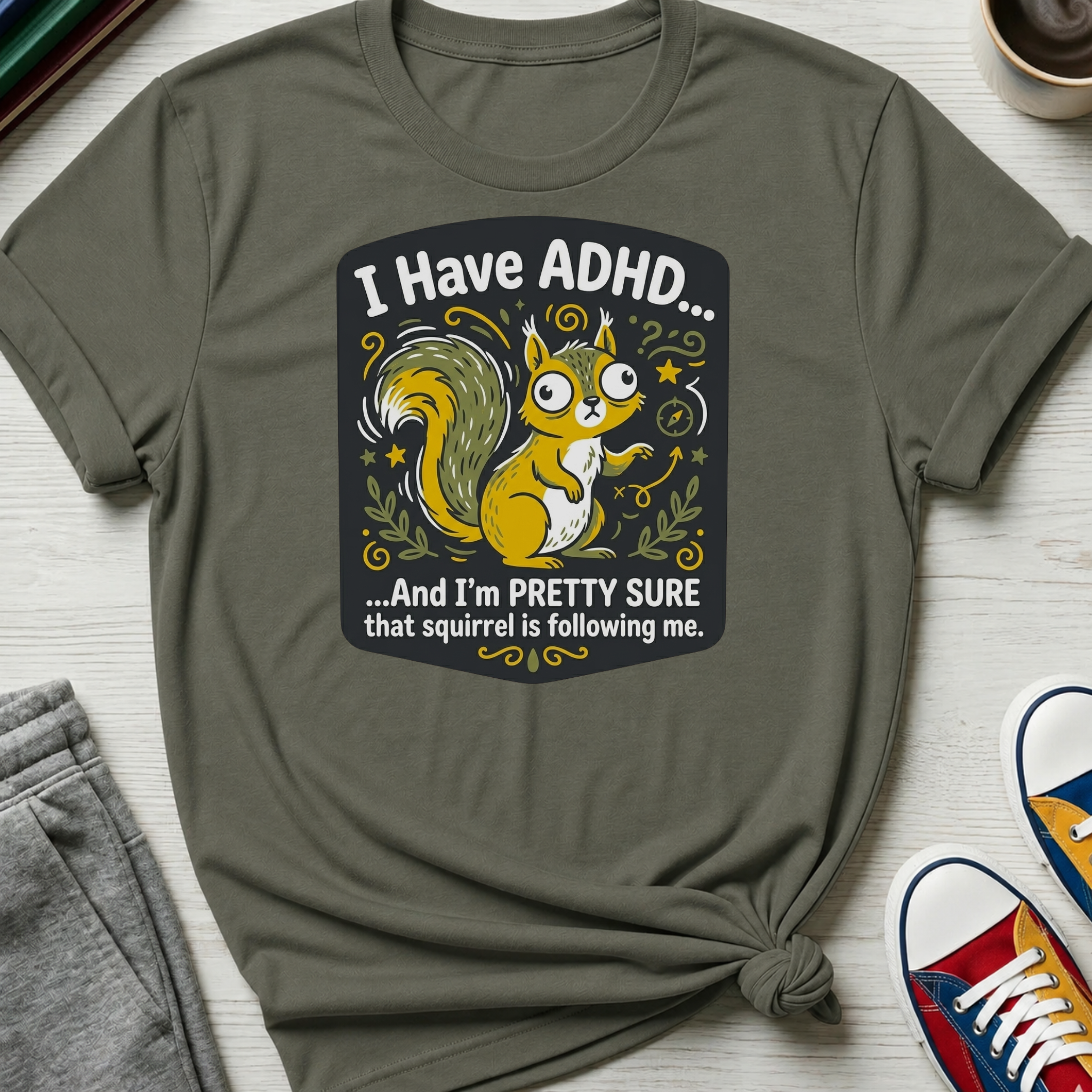 ADHD Stalking Squirrel | T-Shirt