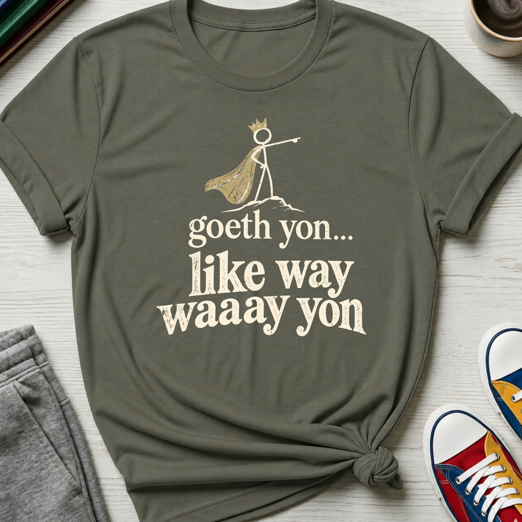 Goeth Yon | T-Shirt