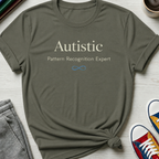 Autistic Pattern Recognition Expert | T-Shirt