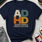 ADHD Thoughts | T-Shirt