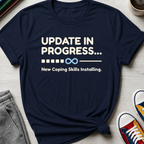New Coping Skills Installing | T-Shirt