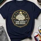 Side Quest Brain Engaged | T-Shirt