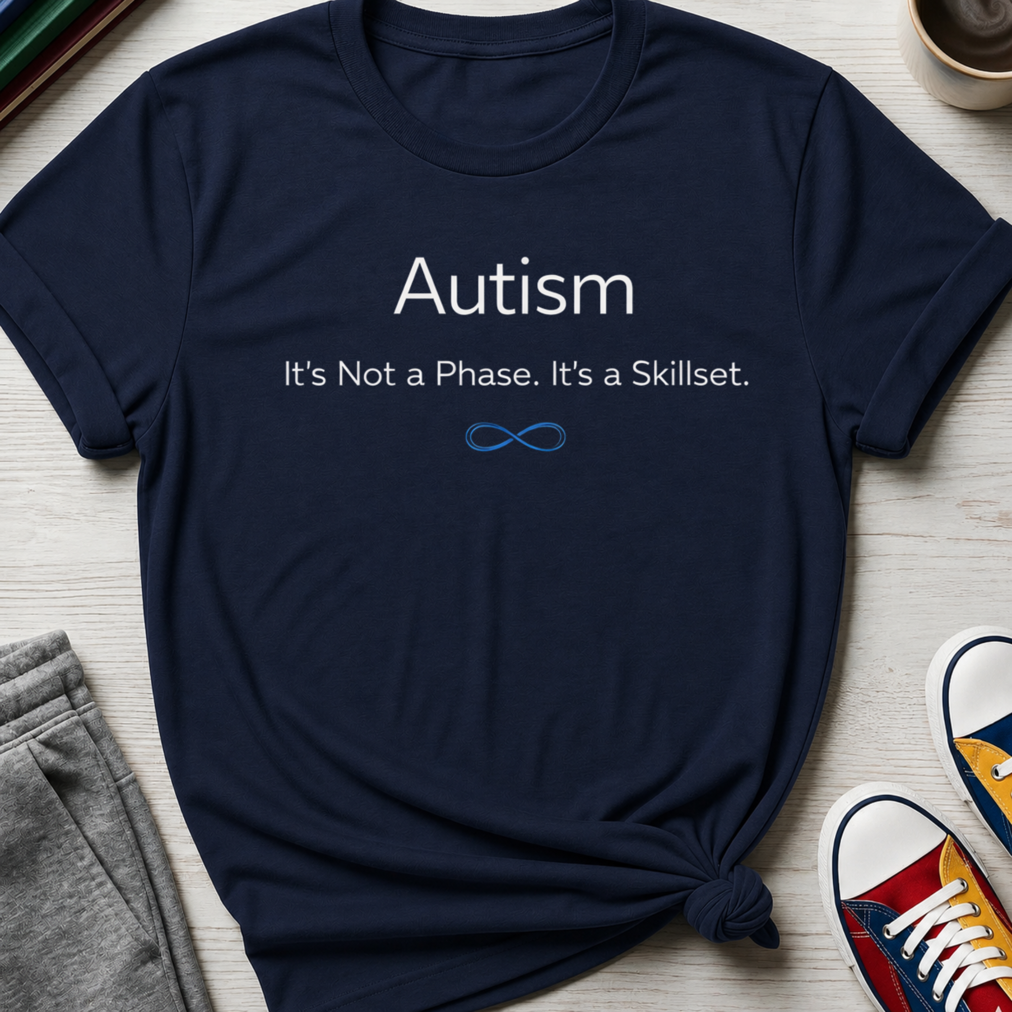 Autism Not a Phase It's a Skillset 2 | T-Shirt